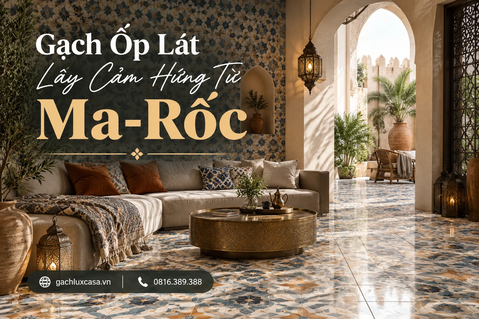 Gạch Ốp Lát Lấy Cảm Hứng Từ Ma-Rốc