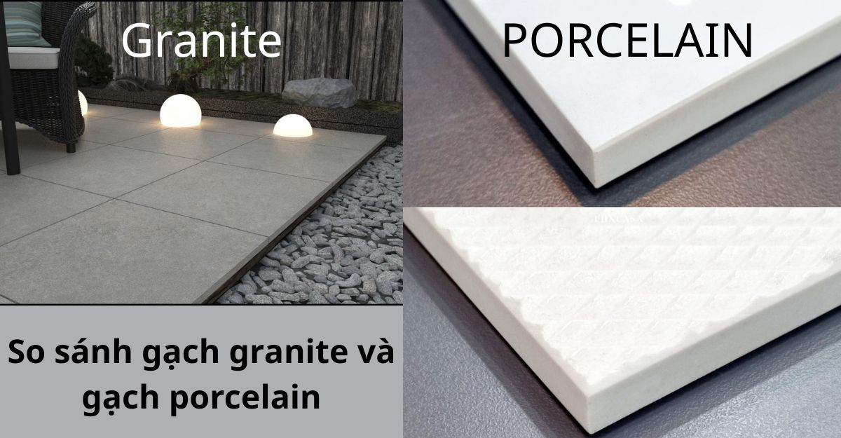 So sánh gạch granite và gạch porcelain