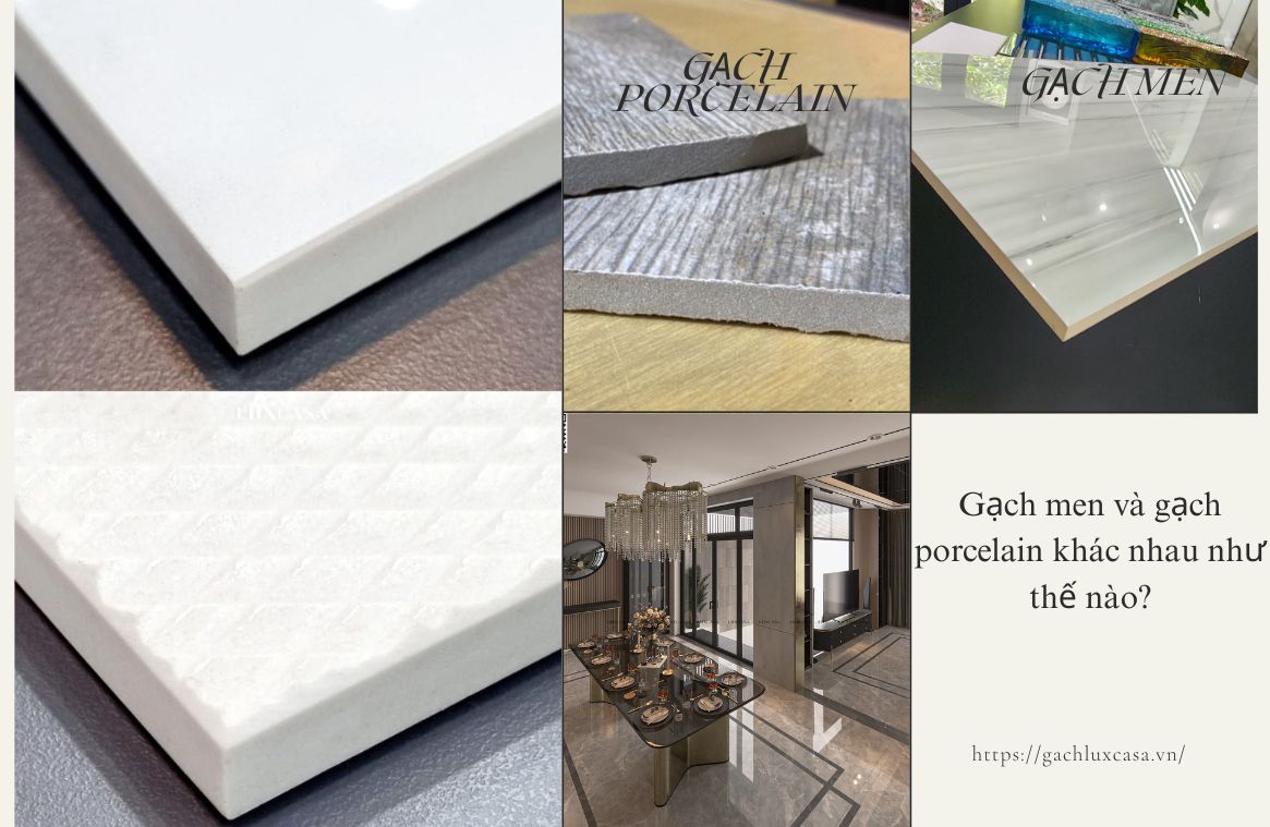 Gạch men và gạch porcelain khác nhau như thế nào?