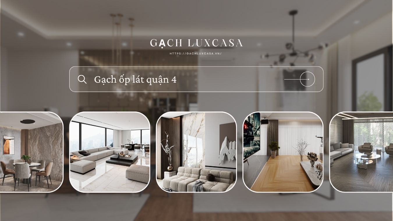 Gạch ốp lát quận 4