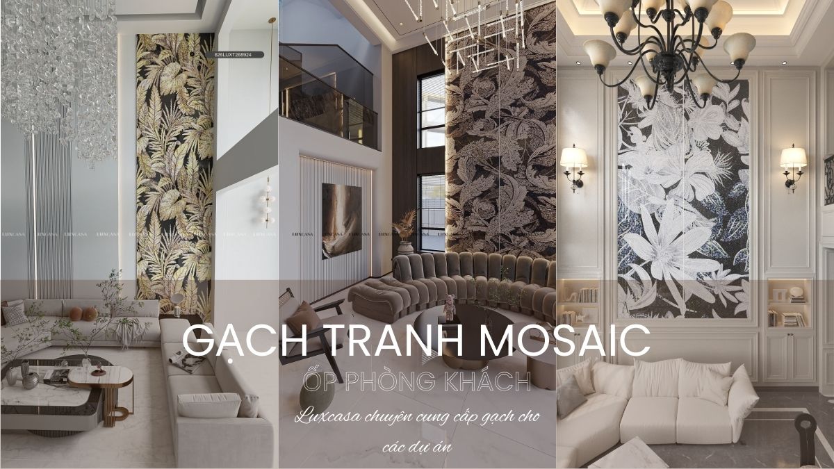 Gạch Tranh Mosaic Ốp Phòng Khách