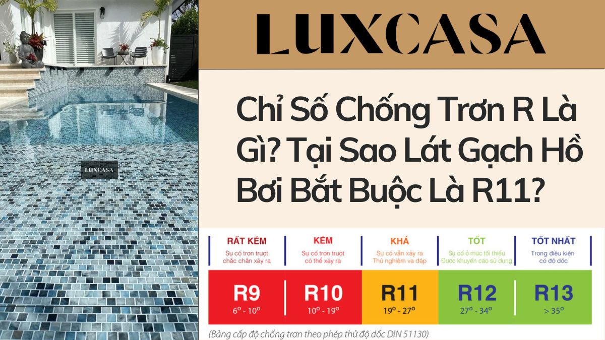 Chỉ Số Chống Trơn R Là Gì Tại Sao Lát Gạch Hồ Bơi Bắt Buộc Là R11