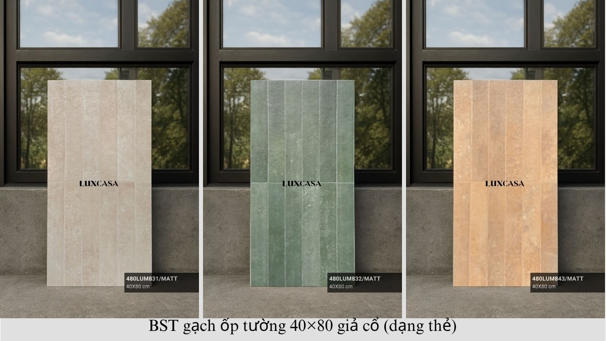 BST gạch ốp tường 40×80 giả cổ (dạng thẻ)
