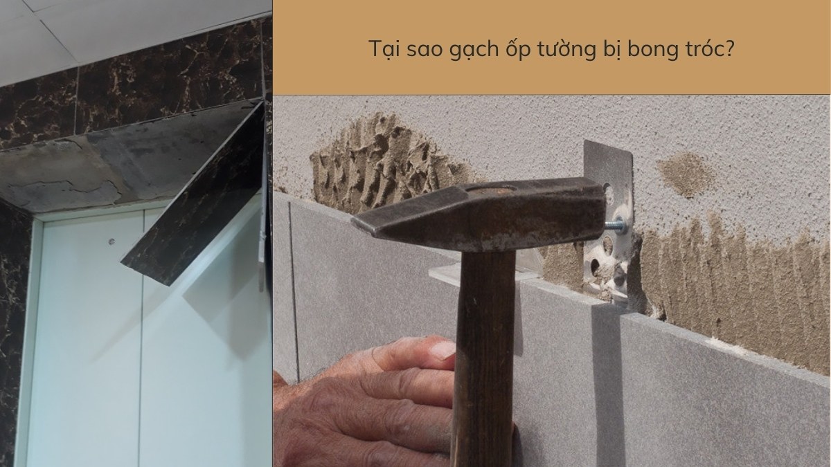 Tại sao gạch ốp tường bị bong tróc