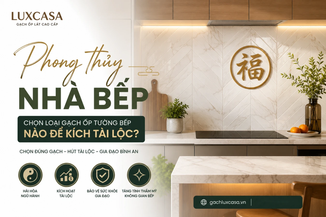 Chọn gạch ốp tường bếp theo phong thủy